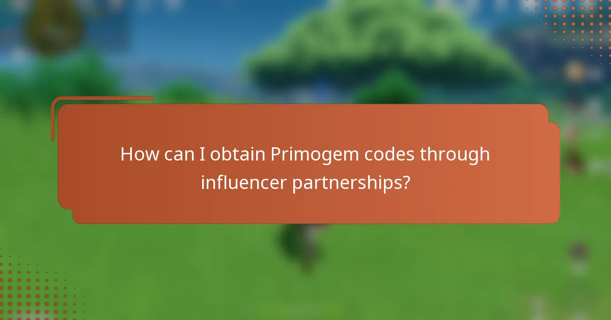 How can I obtain Primogem codes through influencer partnerships?