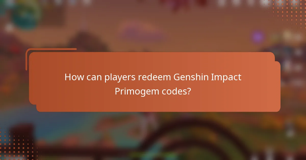 How can players redeem Genshin Impact Primogem codes?