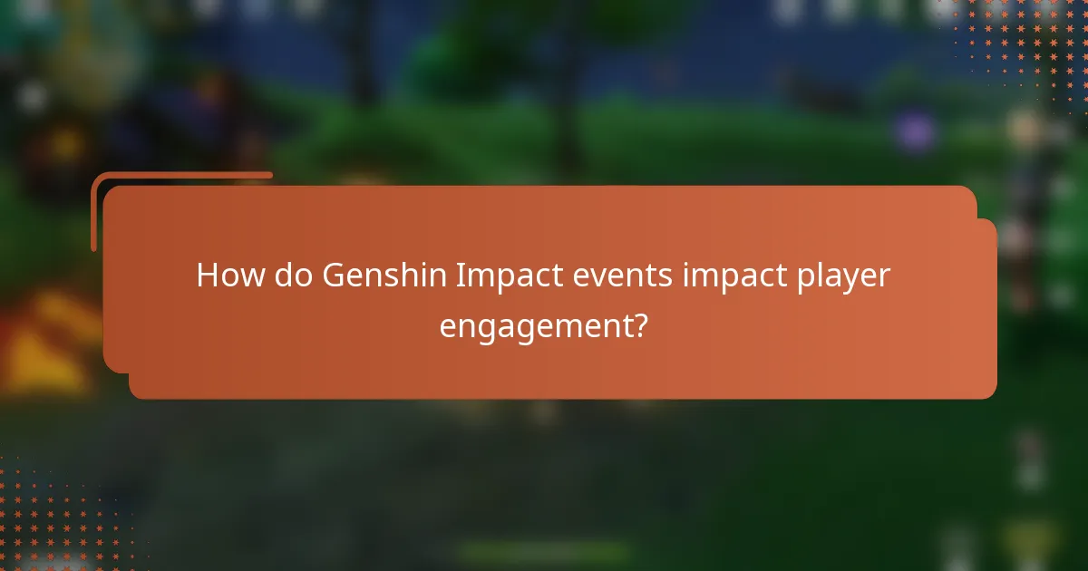 How do Genshin Impact events impact player engagement?