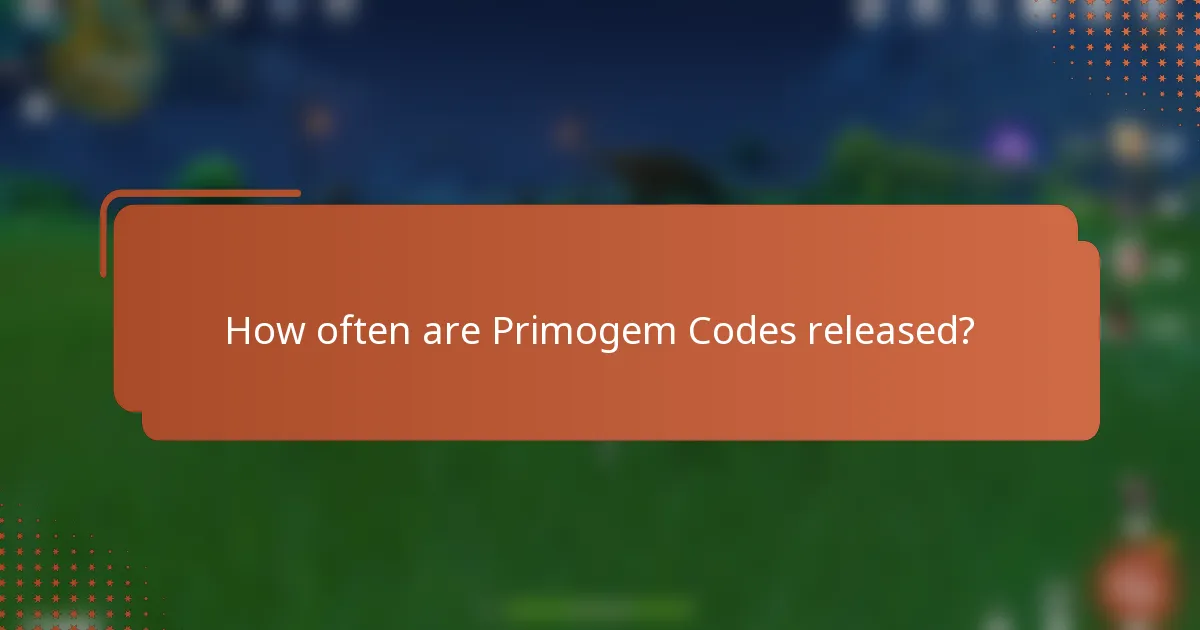How often are Primogem Codes released?
