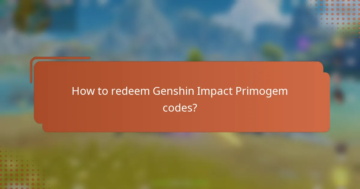 How to redeem Genshin Impact Primogem codes?