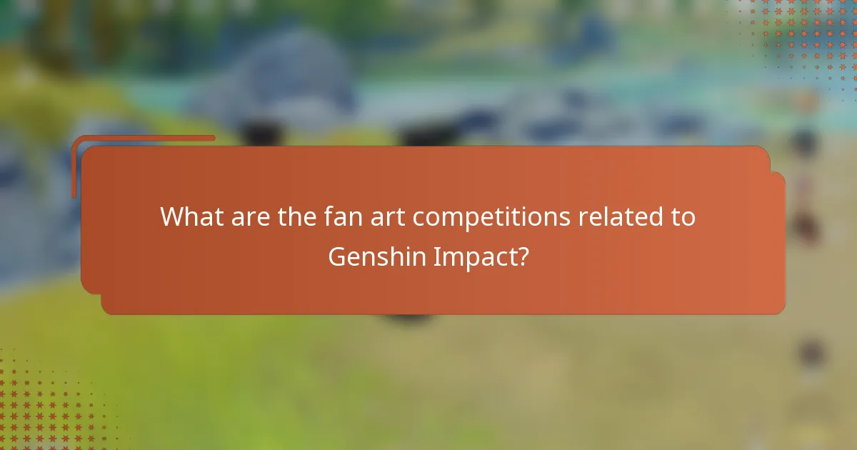What are the fan art competitions related to Genshin Impact?
