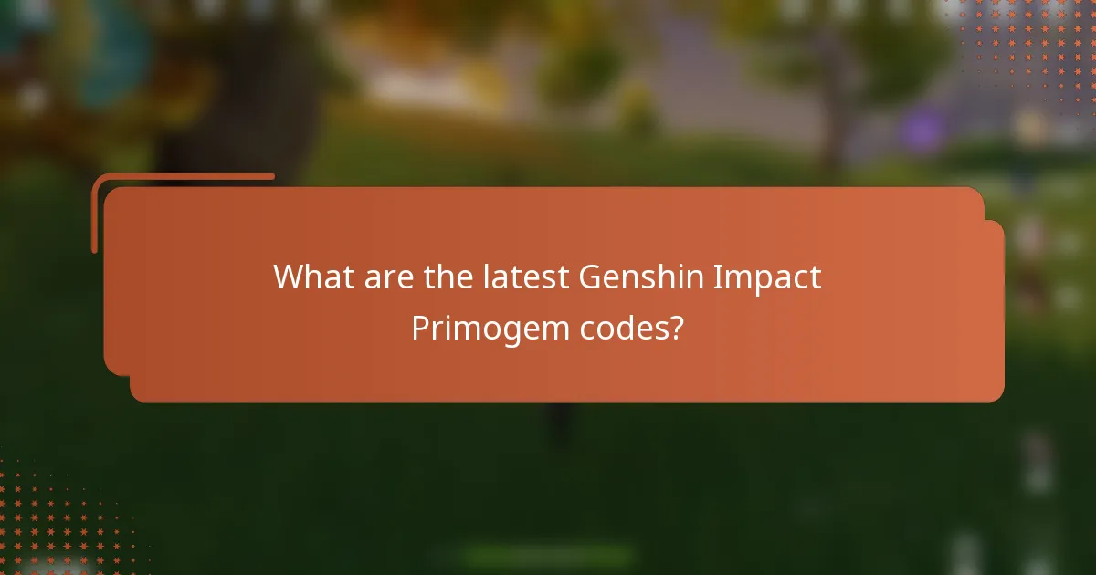 What are the latest Genshin Impact Primogem codes?