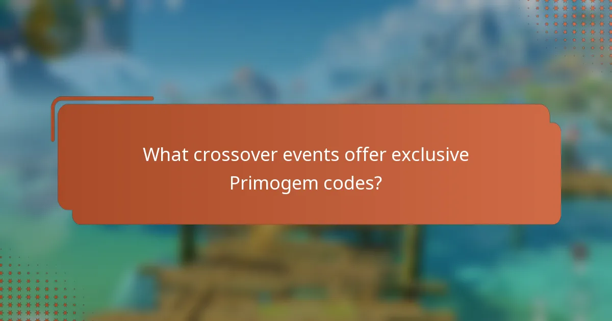 What crossover events offer exclusive Primogem codes?