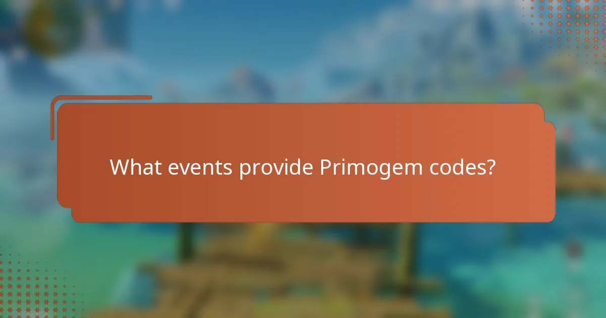 What events provide Primogem codes?
