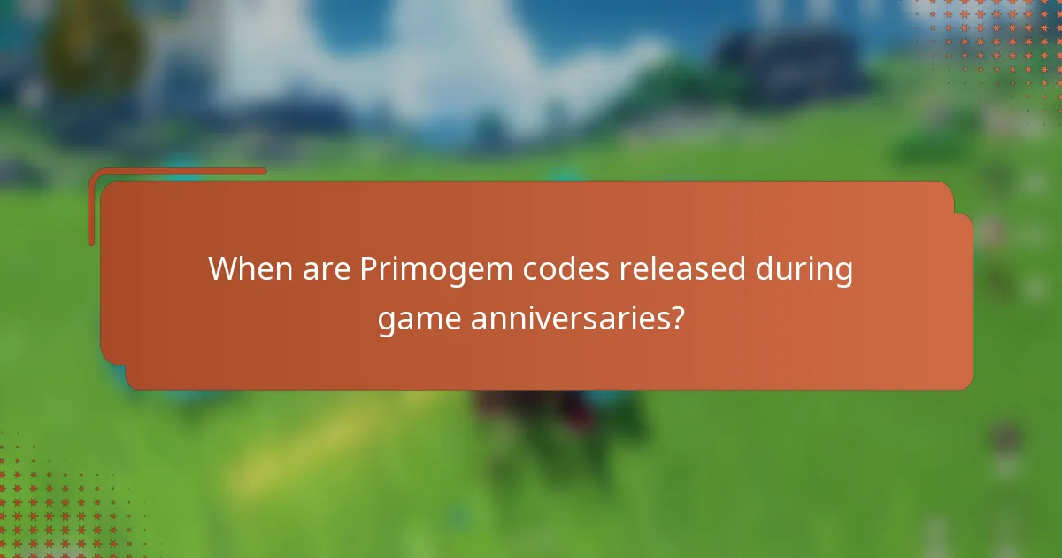 When are Primogem codes released during game anniversaries?