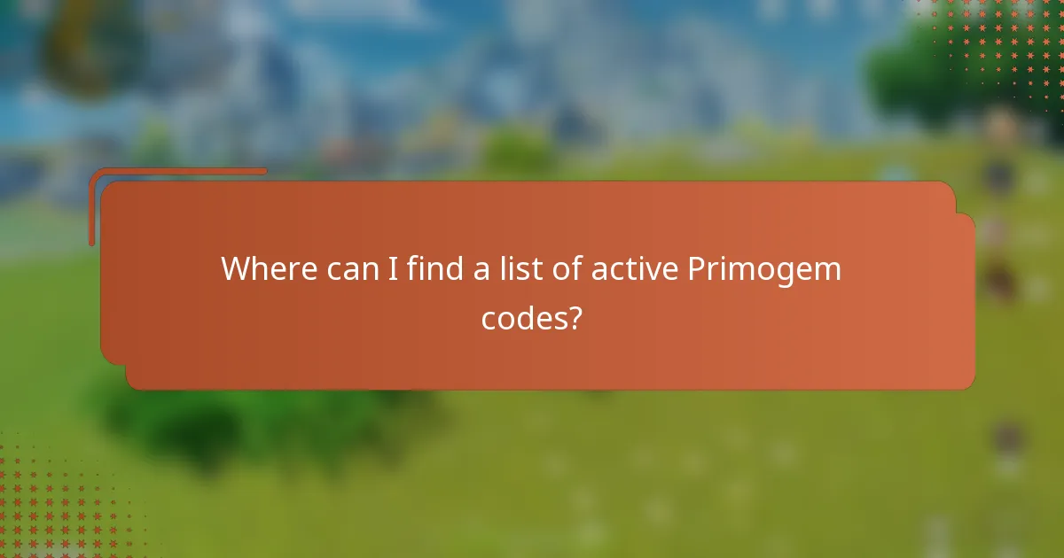 Where can I find a list of active Primogem codes?