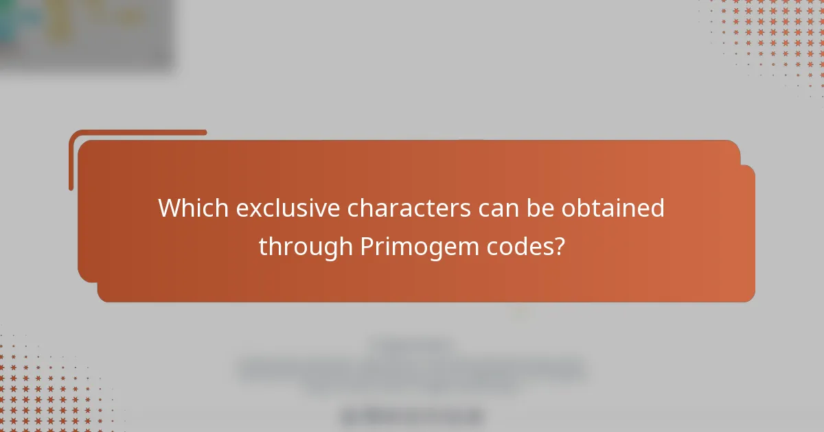 Which exclusive characters can be obtained through Primogem codes?