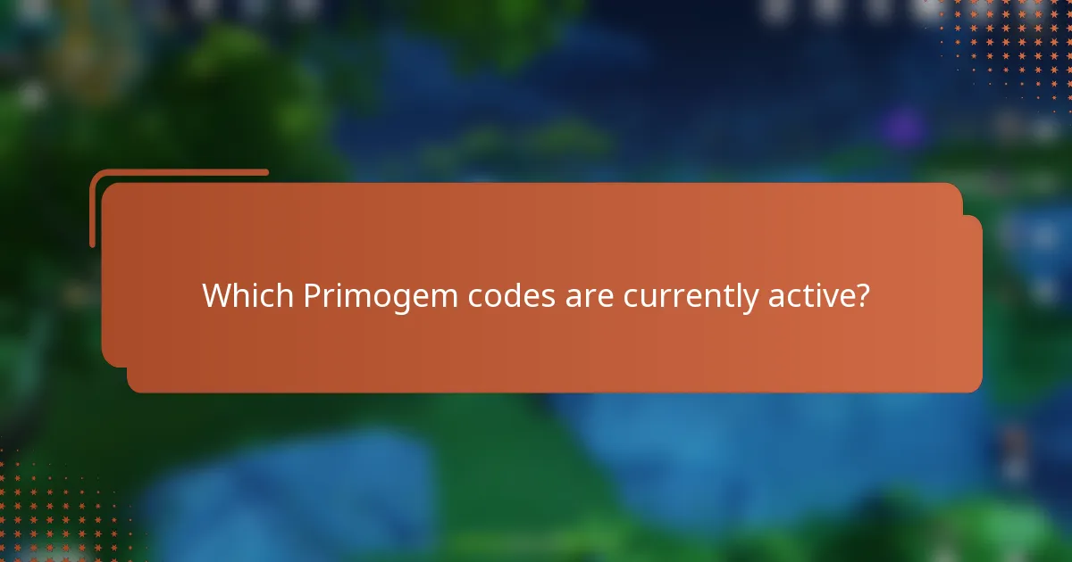 Which Primogem codes are currently active?